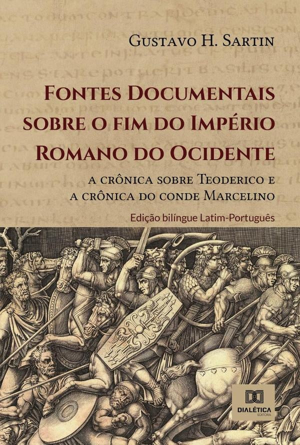 Fontes Documentais sobre o fim do Império Romano do Ocidente | Gustavo H. Sartin