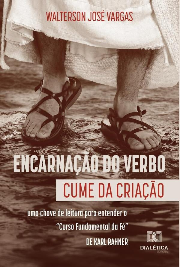 Encarnação do Verbo: cume da criação | Walterson José Vargas