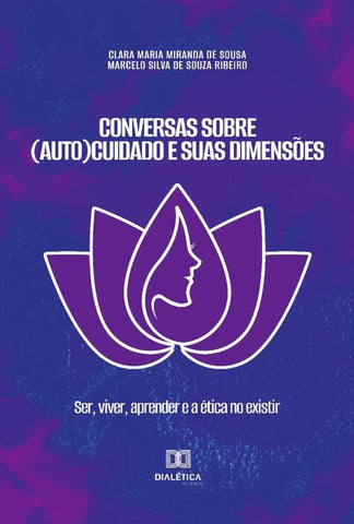 Conversas sobre (Auto)Cuidado e suas dimensões | Clara Maria Miranda de Sousa