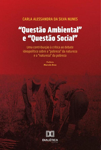 Questão Ambiental e Questão Social | Alessandra da Silva Nunes, Nunes Da Silva
