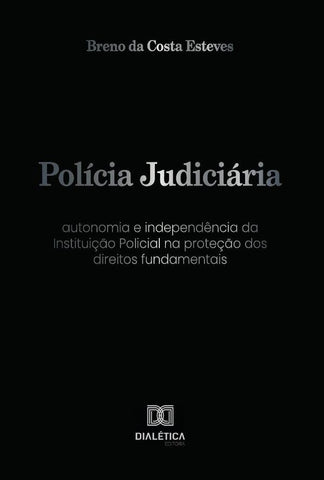 Polícia Judiciária | Breno da Costa Esteves
