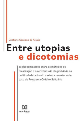 Entre utopias e dicotomias | Cristiano Cassiano de Araújo