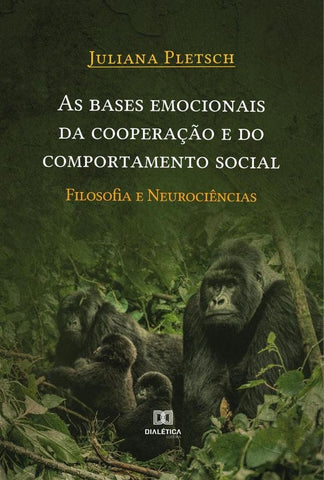 As bases emocionais da cooperação e do comportamento social | Juliana Pletsch