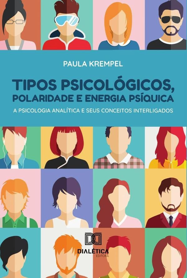 Tipos psicológicos, polaridade e energia psíquica | Paula Krempel