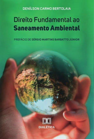 Direito Fundamental ao Saneamento Ambiental | Denílson Carmo Bertolaia