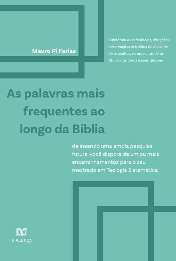 As Palavras Mais Frequentes ao Longo da Bíblia | Mauro Pi Farias