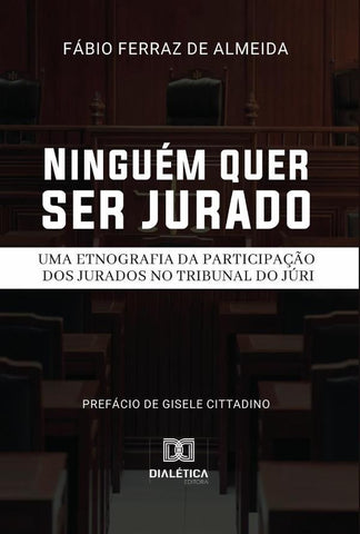 Ninguém quer ser jurado | Fábio Ferraz de Almeida