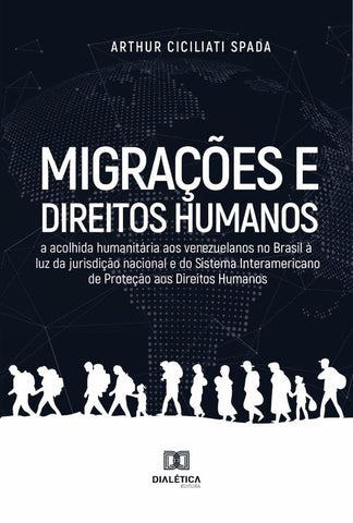 Migrações e Direitos humanos | Arthur Ciciliati Spada