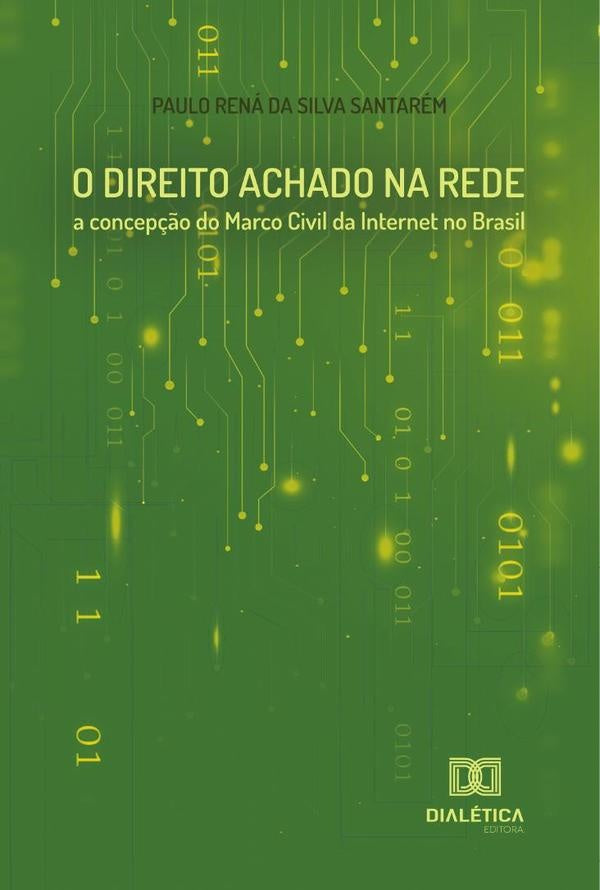 O Direito Achado na Rede | Paulo Rená da Silva Santarém