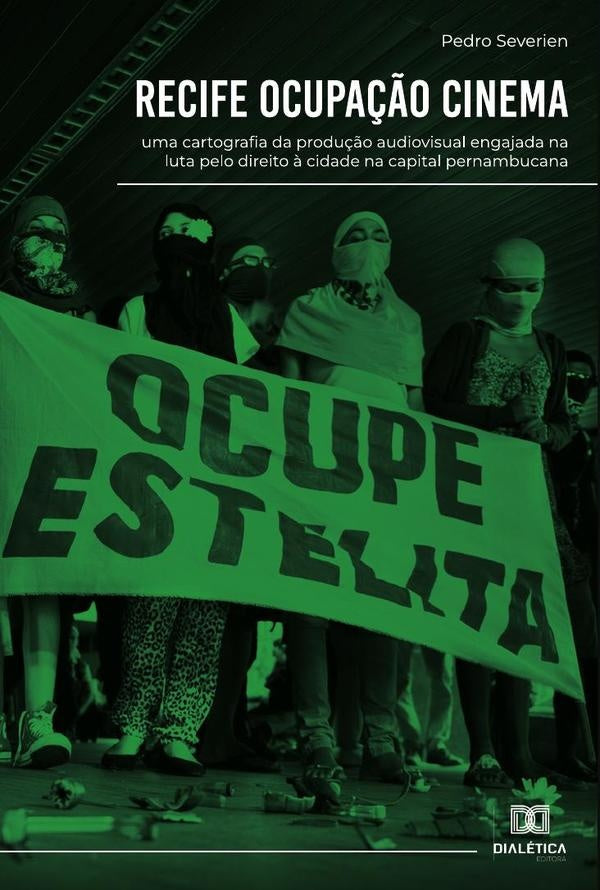 Recife ocupação cinema | Pedro Severien