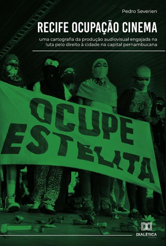 Recife ocupação cinema | Pedro Severien