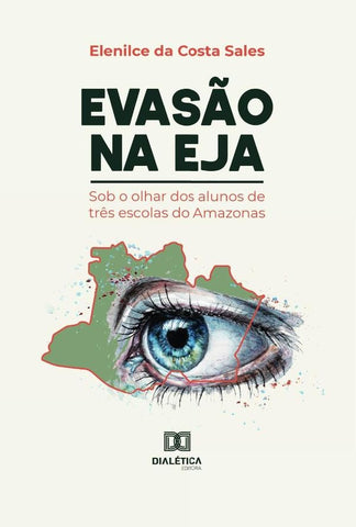 Evasão na EJA | Elenilce da Costa Sales