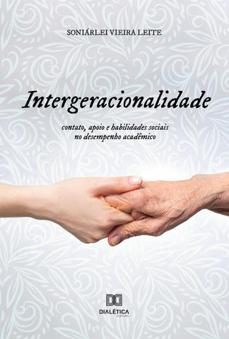 Intergeracionalidade | Soniárlei Vieira Leite