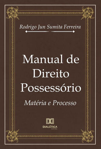 Manual de Direito Possessório | Jun Sumita Ferreira, S. Ferreira
