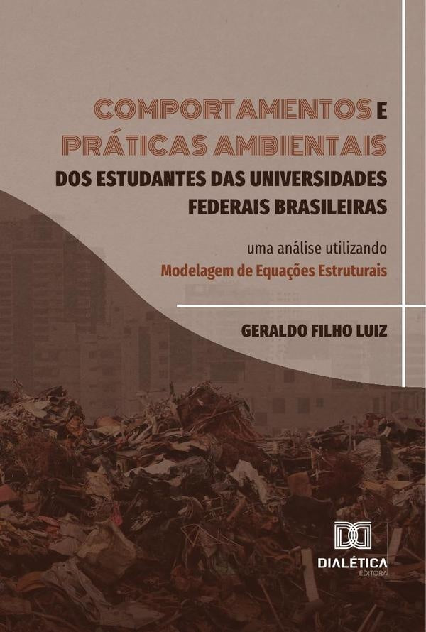 Comportamentos e práticas ambientais dos estudantes das universidades federais brasileiras | Geraldo Filho Luiz