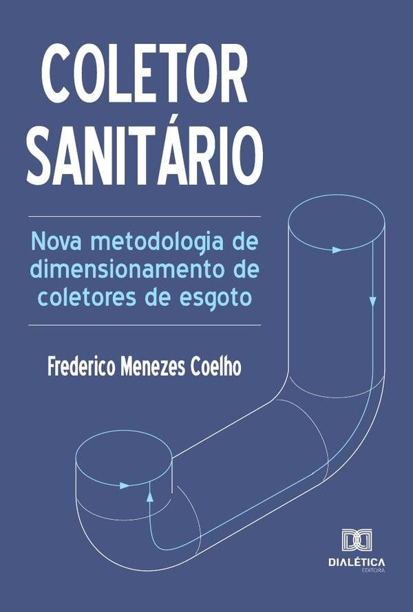 Coletor sanitário | Frederico Menezes Coelho