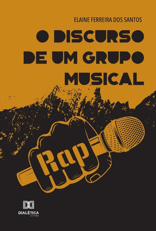 O discurso de um grupo musical | Elaine Ferreira dos Santos