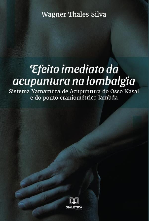 Efeito imediato da acupuntura na lombalgia | Wagner Thales Silva