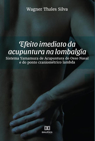 Efeito imediato da acupuntura na lombalgia | Wagner Thales Silva
