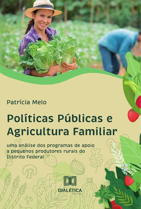 Políticas Públicas e Agricultura Familiar | Melo, Alves de Melo