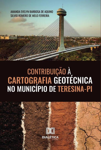 Contribuição à cartografia geotécnica no município de Teresina-PI | Amanda Evelyn Barbosa de Aquino
