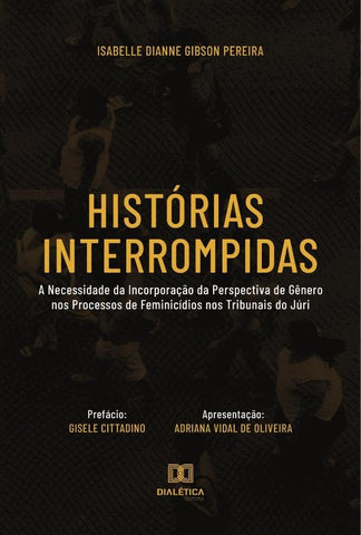 Histórias Interrompidas | Isabelle Dianne Gibson Pereira