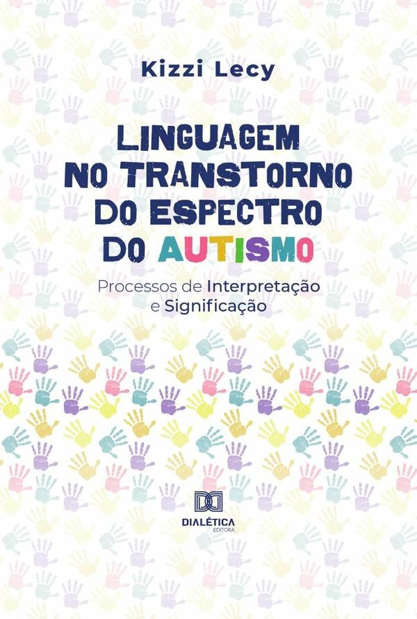 Linguagem no Transtorno do Espectro do Autismo | Kizzi Lecy dos Santos Oliveira