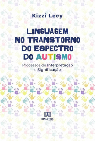 Linguagem no Transtorno do Espectro do Autismo | Kizzi Lecy dos Santos Oliveira
