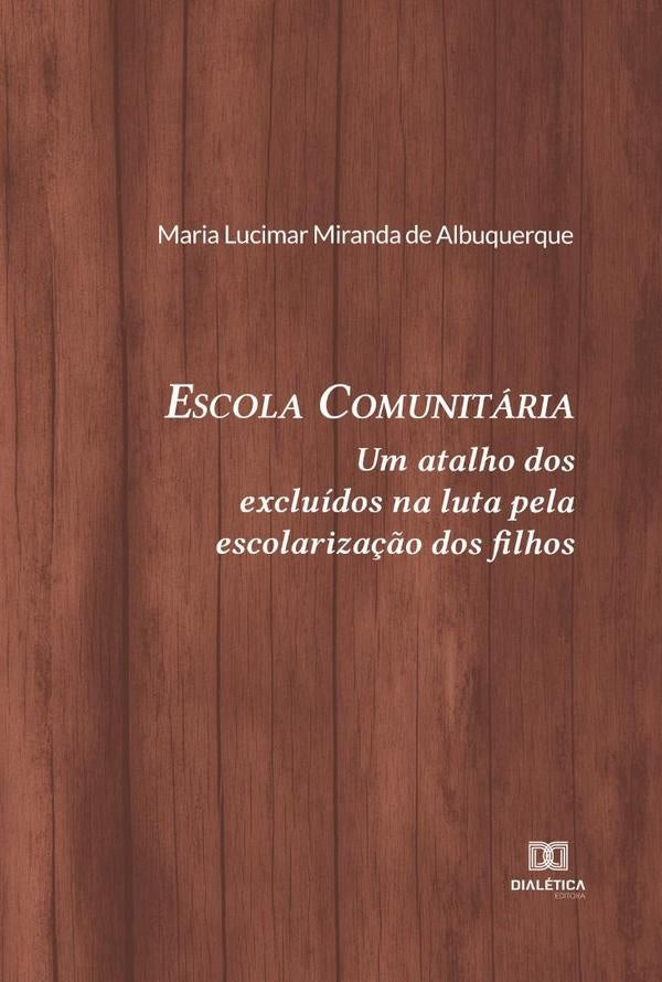 Escola Comunitária | Maria Lucimar Miranda de Albuquerque