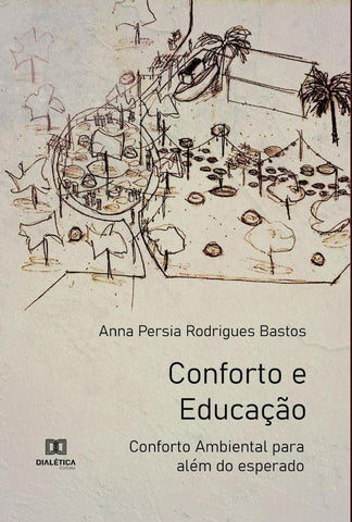 Conforto e Educação | Anna Persia Rodrigues Bastos