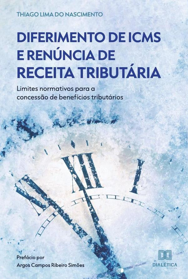 Diferimento de ICMS e Renúncia de Receita Tributária | Lima, Lima do Nascimento