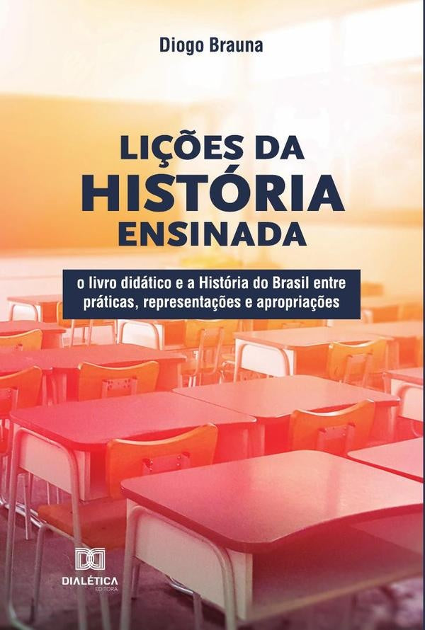 Lições da História ensinada | Diogo dos Santos Brauna