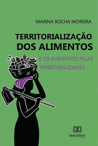 Territorialização dos Alimentos | Marina Rocha Moreira