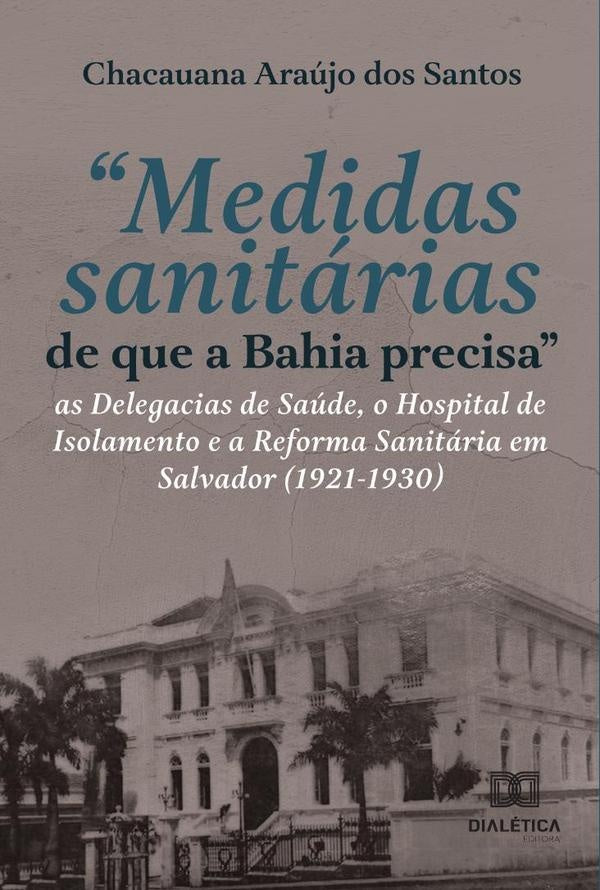 Medidas sanitárias de que a Bahia precisa | Chacauana Araújo dos Santos