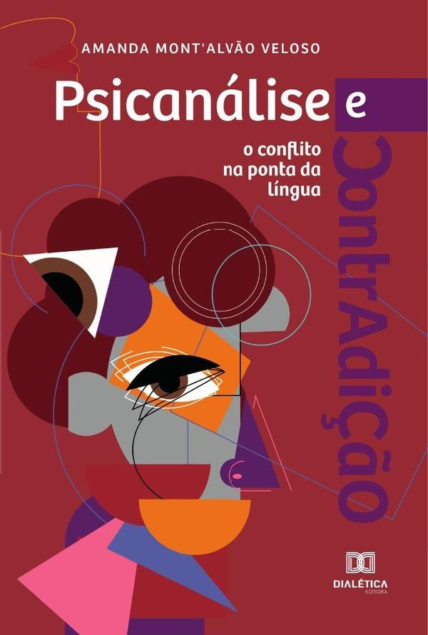 Psicanálise e contradição | Amanda Mont'Alvão Veloso Rabelo