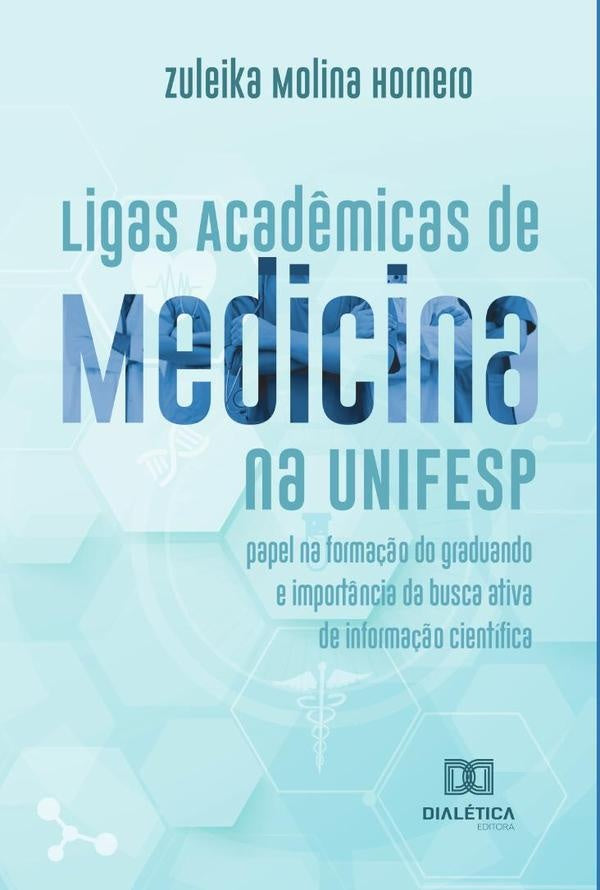 Ligas Acadêmicas de Medicina na UNIFESP | Zuleika Molina Hornero