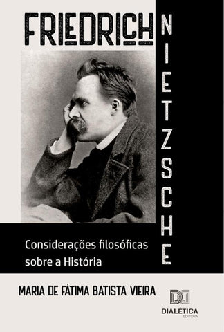 Friedrich Nietzsche | Maria de Fátima Batista Vieira
