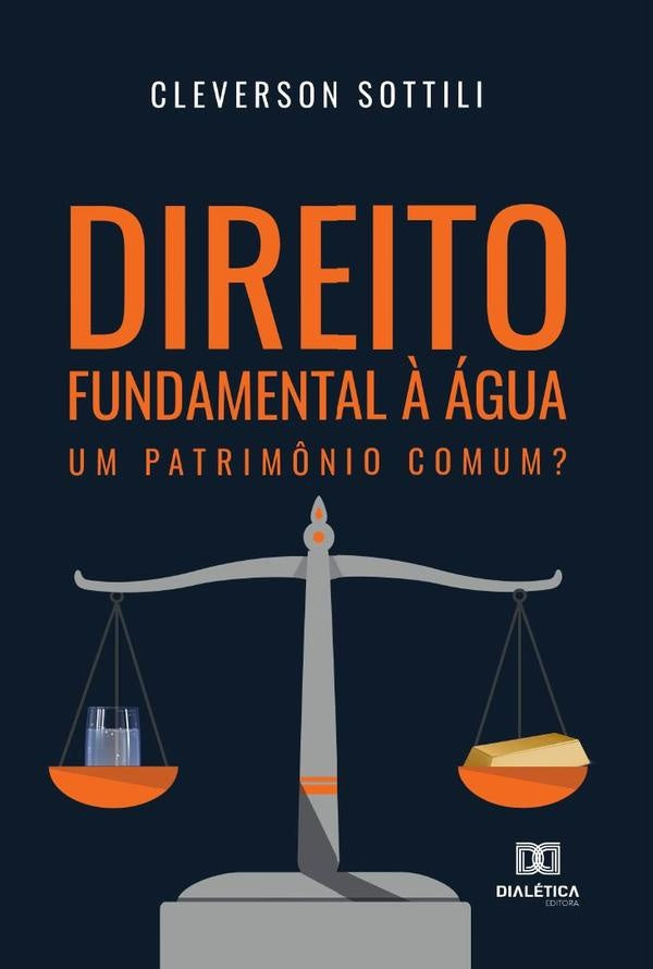 Direito fundamental à água | Cleverson Sottili