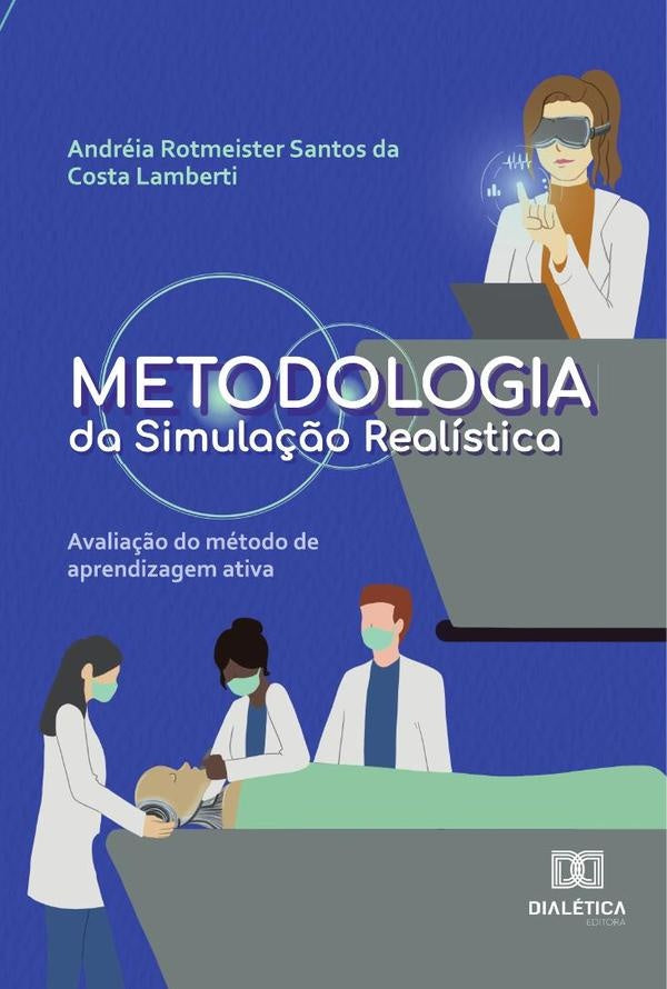 Metodologia da Simulação Realística | Andréia Rotmeister Santos da Costa Lam