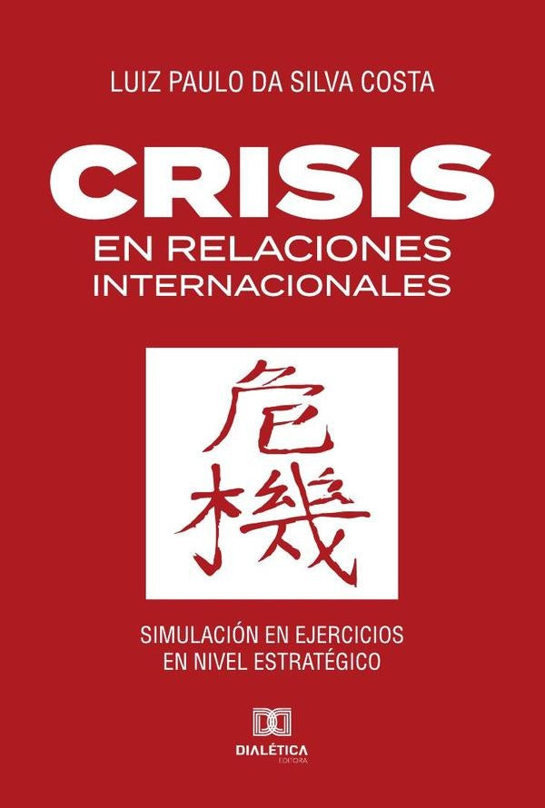 Crisis en Relaciones Internacionales | Costa, Paulo da Silva Costa