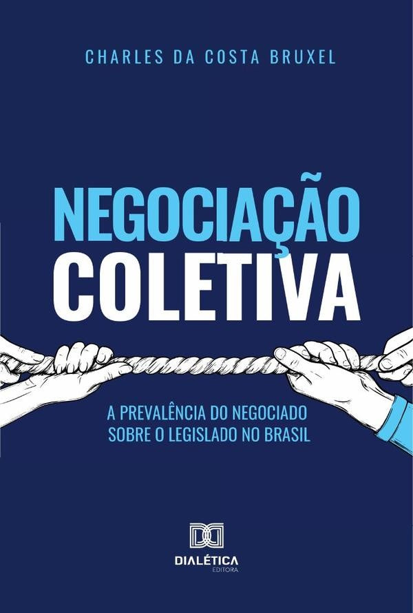 Negociação Coletiva | Charles da Costa Bruxel