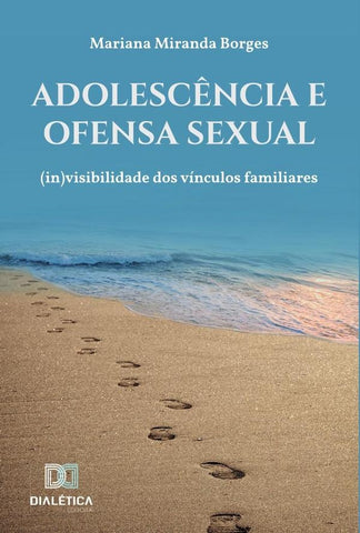 Adolescência e ofensa sexual | Miranda, Miranda Borges.