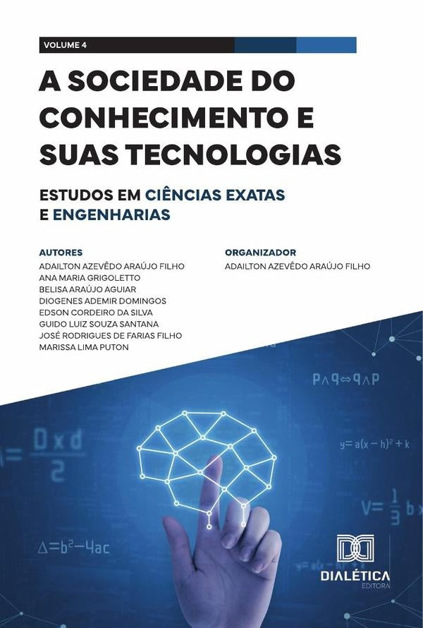 A sociedade do conhecimento e suas tecnologias - estudos em Ciências Exatas e Engenharias | Adailton Azevêdo Araújo Filho