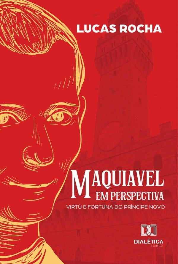 Maquiavel em perspectiva | Rocha Medeiros, Medeiros