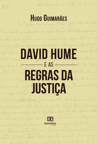 David Hume e as Regras da Justiça | Hugo Leonardo Guimarães e Silva