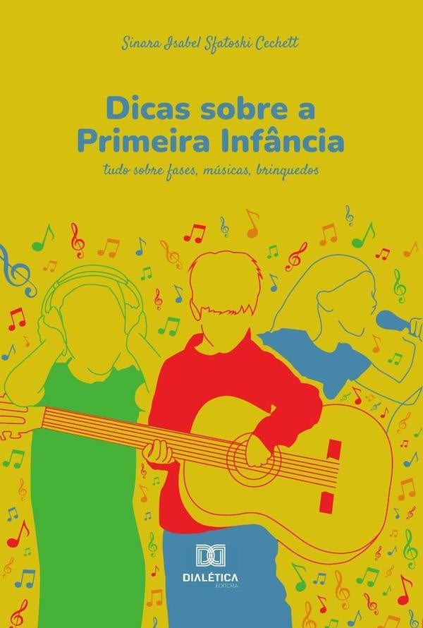 Dicas sobre a Primeira Infância | Sinara Isabel Sfatoski Cechett
