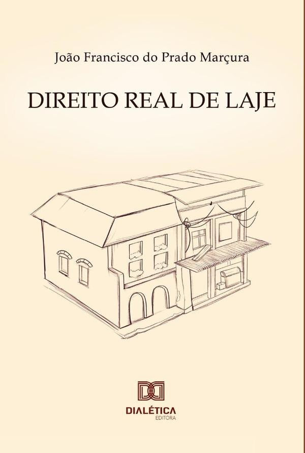 Direito Real de Laje | João Francisco do Prado Marçura