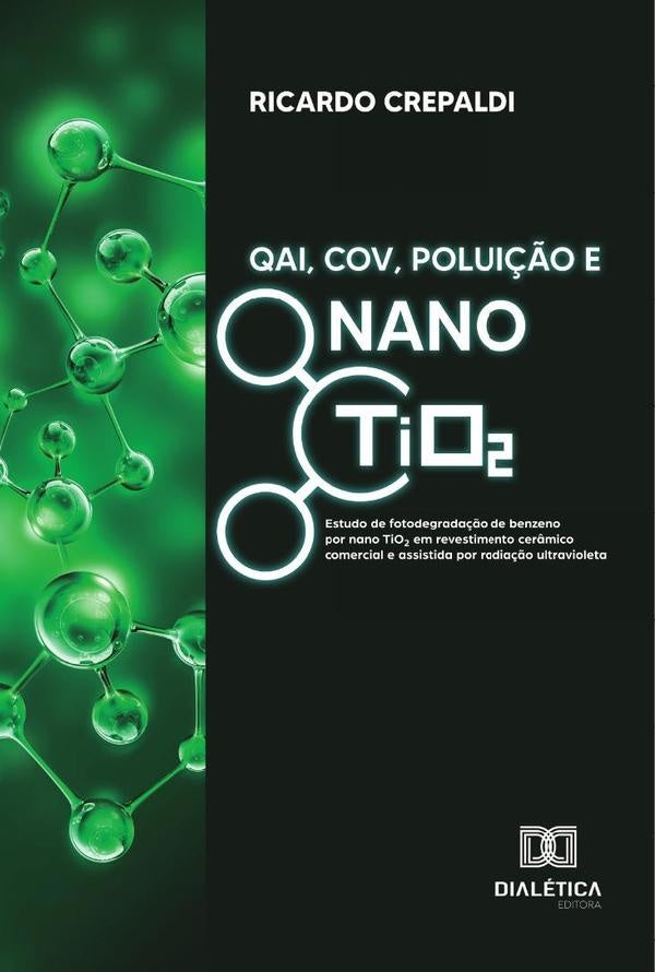 QAI, COV, Poluição e Nano TiO2 | Ricardo Crepaldi