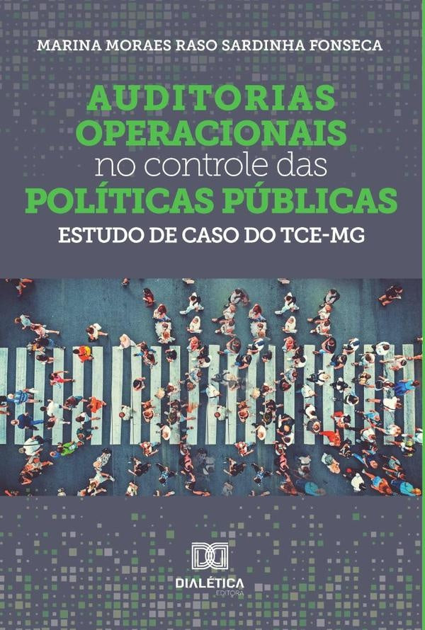 Auditorias operacionais no controle das políticas públicas | Marina Moraes Raso Sardinha Fonseca