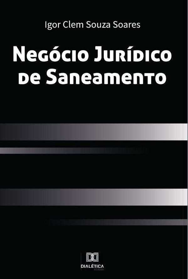 Negócio Jurídico de Saneamento | Igor Clem Souza Soares